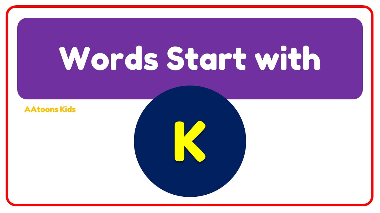 words-start-with-k-for-kids-aatoons-kids