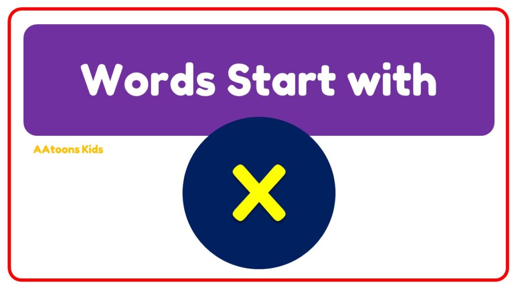 words-start-with-x-for-kids-aatoons-kids